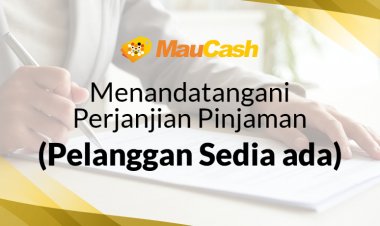 Menandatangani Perjanjian Pinjaman (Pelanggan Sedia Ada)