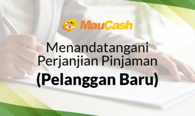 Menandatangani Perjanjian Pinjaman (Pelanggan Baru)